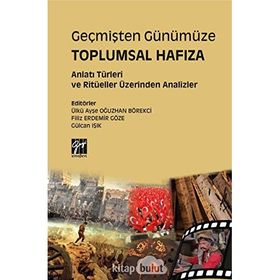 Geçmişten Günümüze Toplumsal Hafıza - Kolektif