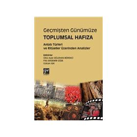 Geçmişten Günümüze Toplumsal Hafıza - Kolektif