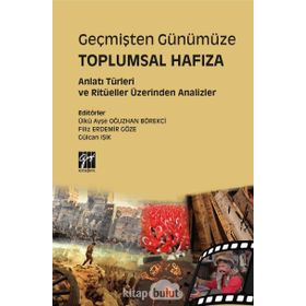 Geçmişten Günümüze Toplumsal Hafıza - Kolektif