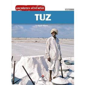 Geçmişten Günümüze Tuz- Heidi Moore