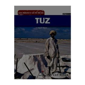 Geçmişten Günümüze Tuz- Heidi Moore