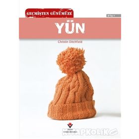 Geçmişten Günümüze Yün - Christin Ditchfield