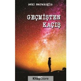 Geçmişten Kaçış - Zeki Marakoğlu