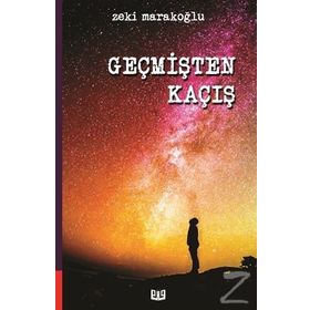 Geçmişten Kaçış - Zeki Marakoğlu