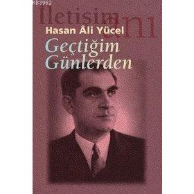 GEÇTİĞİM GÜNLERDEN - HASAN ALI YÜCEL