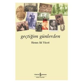 GEÇTİĞİM GÜNLERDEN - HASAN ALI YÜCEL