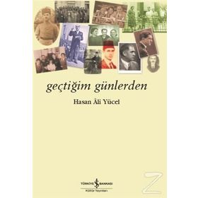 GEÇTİĞİM GÜNLERDEN - HASAN ALI YÜCEL
