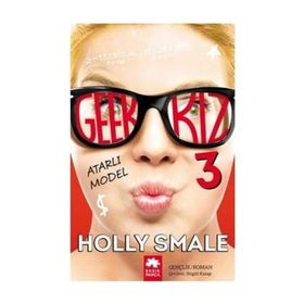Geek Kız - 3 Atarlı Model - Holly Smale