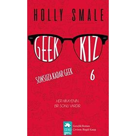 Geek Kız 6 Sonsuza Kadar - Geek Holly Smale