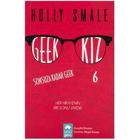 Geek Kız 6 Sonsuza Kadar - Geek Holly Smale