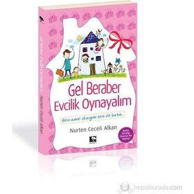 GEL BERABER EVCILIK OYNAYALIM - NURTEN CECELI ALKAN