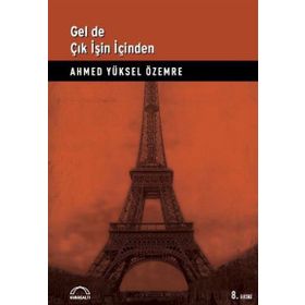 Gel De Çık İşin İçinden - Ahmed Yüksel Özemre