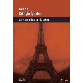 Gel De Çık İşin İçinden - Ahmed Yüksel Özemre