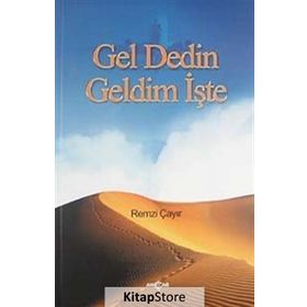 GEL DEDIN GELDIM İŞTE - REMZI ÇAYIR