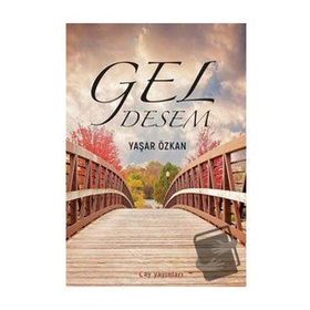 Gel Desem - Yaşar Özkan