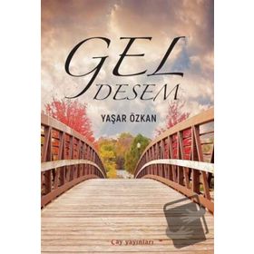 Gel Desem - Yaşar Özkan