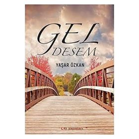 Gel Desem - Yaşar Özkan