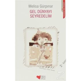 GEL DÜNYAYI SEYREDELIM - MELISA GÜRPINAR