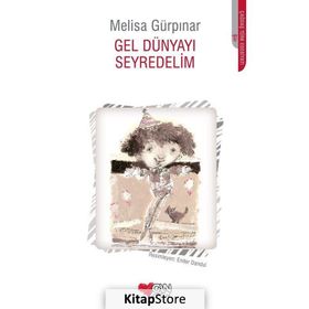 GEL DÜNYAYI SEYREDELIM - MELISA GÜRPINAR