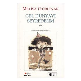 GEL DÜNYAYI SEYREDELIM - MELISA GÜRPINAR
