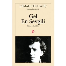 Gel En Sevgili-İlahiler ve Kasideler - Cemalettin Latiç