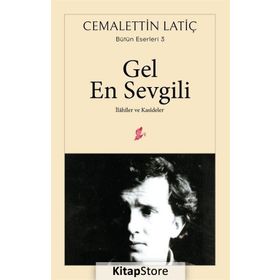 Gel En Sevgili-İlahiler ve Kasideler - Cemalettin Latiç