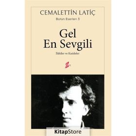 Gel En Sevgili-İlahiler ve Kasideler - Cemalettin Latiç