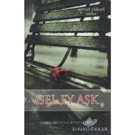 GEL EY AŞK - SERVET YÜKSEL