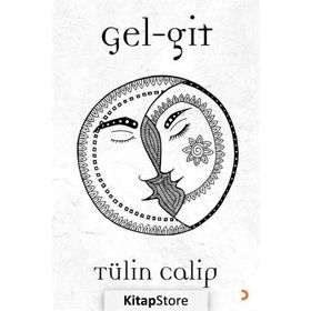 Gel Git - Tülin Calip