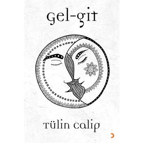 Gel Git - Tülin Calip
