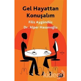 Gel Hayattan Konuşalım - Filiz Aygündüz - Alper Hasanoğlu