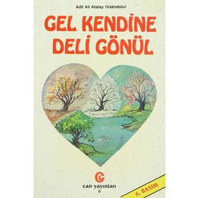 GEL KENDINE DELI GÖNÜL - ADIL ALI ATALAY VAKTIDOLU