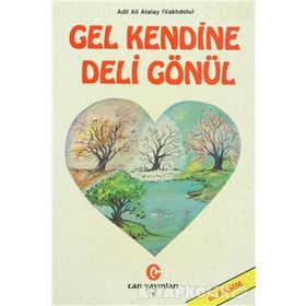 GEL KENDINE DELI GÖNÜL - ADIL ALI ATALAY VAKTIDOLU