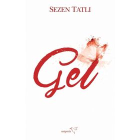 Gel - Sezen Tatlı