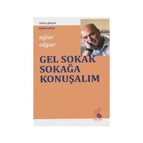 Gel Sokak Sokağa Konuşalım - Uğur Olgar