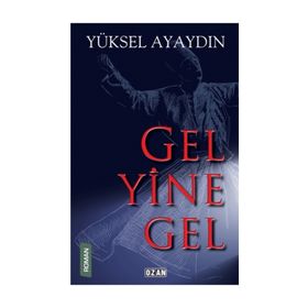 Gel Yine Gel - Yüksel Ayaydın