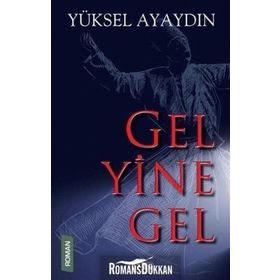 Gel Yine Gel - Yüksel Ayaydın