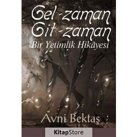 Gel Zaman Git Zaman - Avni Bektaş