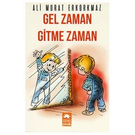 Gel Zaman Gitme Zaman - Ali Murat Erkorkmaz