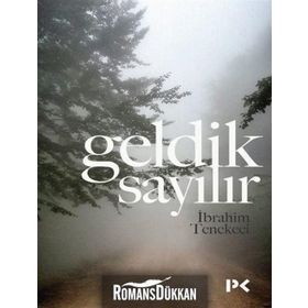 Geldik Sayılır - İbrahim Tenekeci