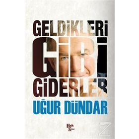 Geldikleri Gibi Giderler - Kahraman Yusufoğlu