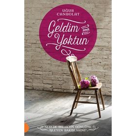 Geldim Ama Yoktun - Uğur Canbolat
