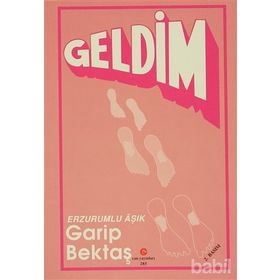 GELDIM - AŞIK GARIP BEKTAŞ