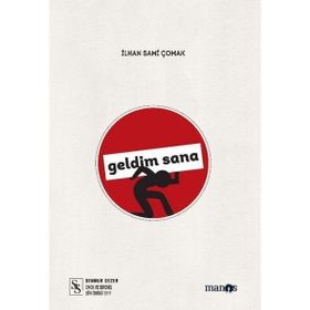 Geldim Sana - İlhan Çomak
