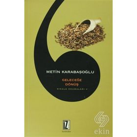 Geleceğe Dönüş - Metin Karabaşoğlu