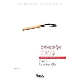 GELECEĞE DÖNÜŞ RISALE OKUMALARI 5 - METIN KARABAŞOĞLU