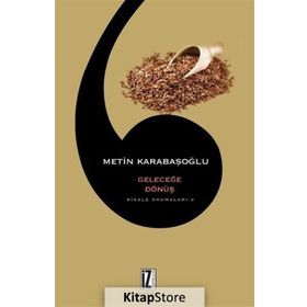 GELECEĞE DÖNÜŞ RISALE OKUMALARI 5 - METIN KARABAŞOĞLU