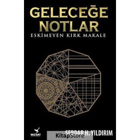 Geleceğe Notlar - Serdar H. Yıldırım