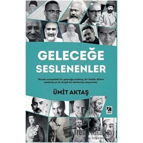 Geleceğe Seslenenler - Ümit Aktaş