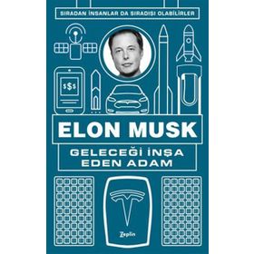 Geleceği İnşa Eden Adam - Elon Musk
